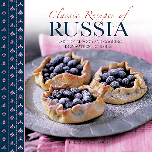 Download Classic Recipes of Russia (English Edition) PDF
