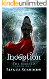 Inception: A Dark Paranormal Romance (The Marked Book 1)