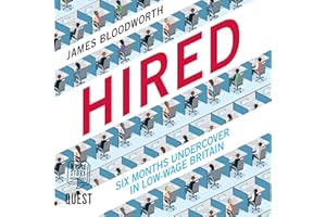 Hired: Six Months Undercover in Low-Wage Britain