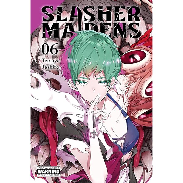 Slasher Maidens, Vol. 6: Tashiro, Tetsuya, Philips, Julie Slasher Maidens, Vol. 6: Tashiro, Tetsuya, Philips, Julie