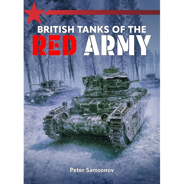 Sherman Tanks of the Red Army: Samsonov, Peter: 9781911658474