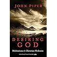 Desiring God, Revised Edition: Meditations of a Christian Hedonist