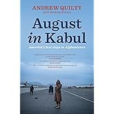 August in Kabul: America's last days in Afghanistan