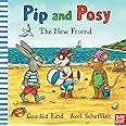 Pip & Posy The New Friend