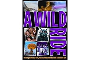 A Wild Ride: The Story of Morey's Piers, Planet Earth's Greatest Seaside Amusement Park