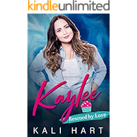 Kaylee: A Belmont Sisters Romance (Rescued by Love Book 1) book cover Kaylee: A Belmont Sisters Romance (Rescued by Love Book 1) book cover