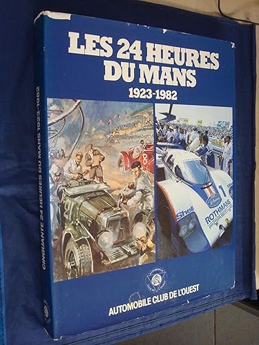 Download Les 24 Heures Du Mans 1923-1982 PDF