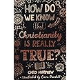 How Do We Know That Christianity Is Really True? (Big Questions)