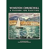 Winston Churchill: A Passion For Painting