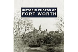 Historic Photos of Fort Worth