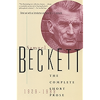 The Complete Short Prose of Samuel Beckett, 1929-1989 (Beckett, Samuel) book cover