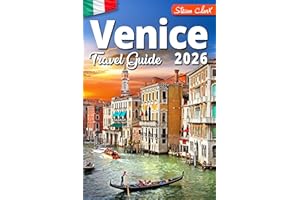 Venice Travel Guide for First-Time Visitors: Simple Itineraries, Local Tips & Stress-Free Planning for Your First Trip (Best 
