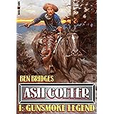 Gunsmoke Legend (An Ash Colter Western Book 1)