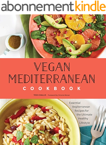 Download Vegan Mediterranean Cookbook: Essential Vegiterranean Recipes for the Ultimate Healthy Lifestyle (English Edition) PDF