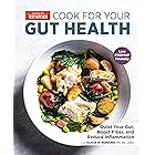 Cook for Your Gut Health: Quiet Your Gut, Boost Fiber, and Reduce Inflammation