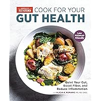 Cook for Your Gut Health: Quiet Your Gut, Boost Fiber, and Reduce Inflammation