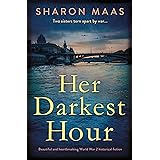 Her Darkest Hour: Beautiful and heartbreaking World War 2 historical fiction