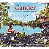 Gander: The Town That Welcomed the World