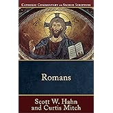 Romans: A Catholic Bible Commentary on the New Testament by Trusted Catholic Biblical Scholars - CCSS (Catholic Commentary on Sacred Scripture)