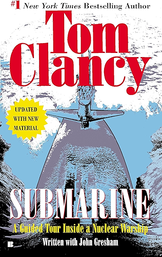 Download Submarine: A Guided Tour Inside a Nuclear Warship (Tom Clancy's Military Referenc Book 1) (English Edition) PDF
