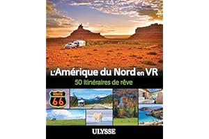 L'Amérique du Nord en VR - 50 itinéraires de rêve (French Edition)