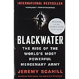 Blackwater: The Rise of the World's Most Powerful Mercenary Army [Revised and Updated]