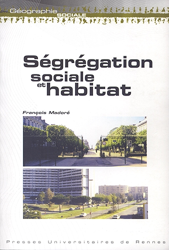 Download Ségrégation sociale et habitat (Géographie sociale) PDF