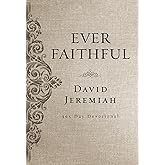 Ever Faithful: A 365-Day Devotional