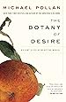 The Botany of Desire: A Plant's-Eye View of the World