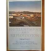 Enchantment and Exploitation: The Life and Hard Times of a New Mexico Mountain Range