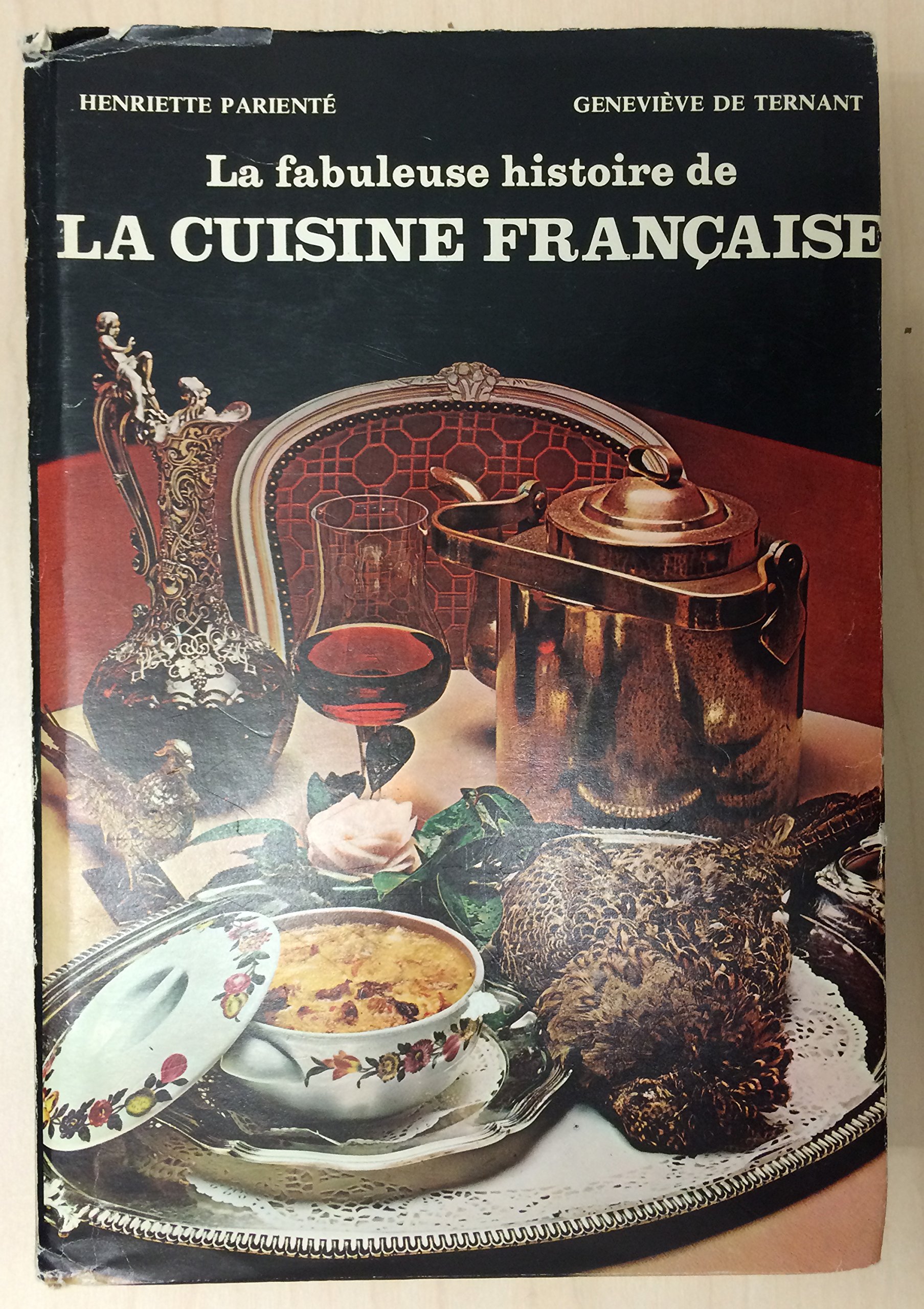 La Fabuleuse Histoire De La Cuisine Francaise Henriette - 