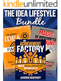 The Idea Lifestyle Bundle: An Effective System to Fulfill Dreams, Create Successful Business Ideas, and Become a World-Class Impromptu Speaker in Record Time