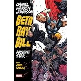 Beta Ray Bill By Daniel Warren Johnson: Argent Star Tpb [New Printing]