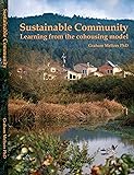 Sustainable Community: Learning from the Cohousing Model