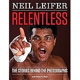 Relentless: The Stories behind the Photographs (Focus on American History Series)