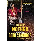 Digging Up Mother: A Love Story