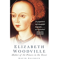 Elizabeth Woodville: Mother of the Princes in the Tower book cover