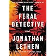 The Feral Detective: A Novel