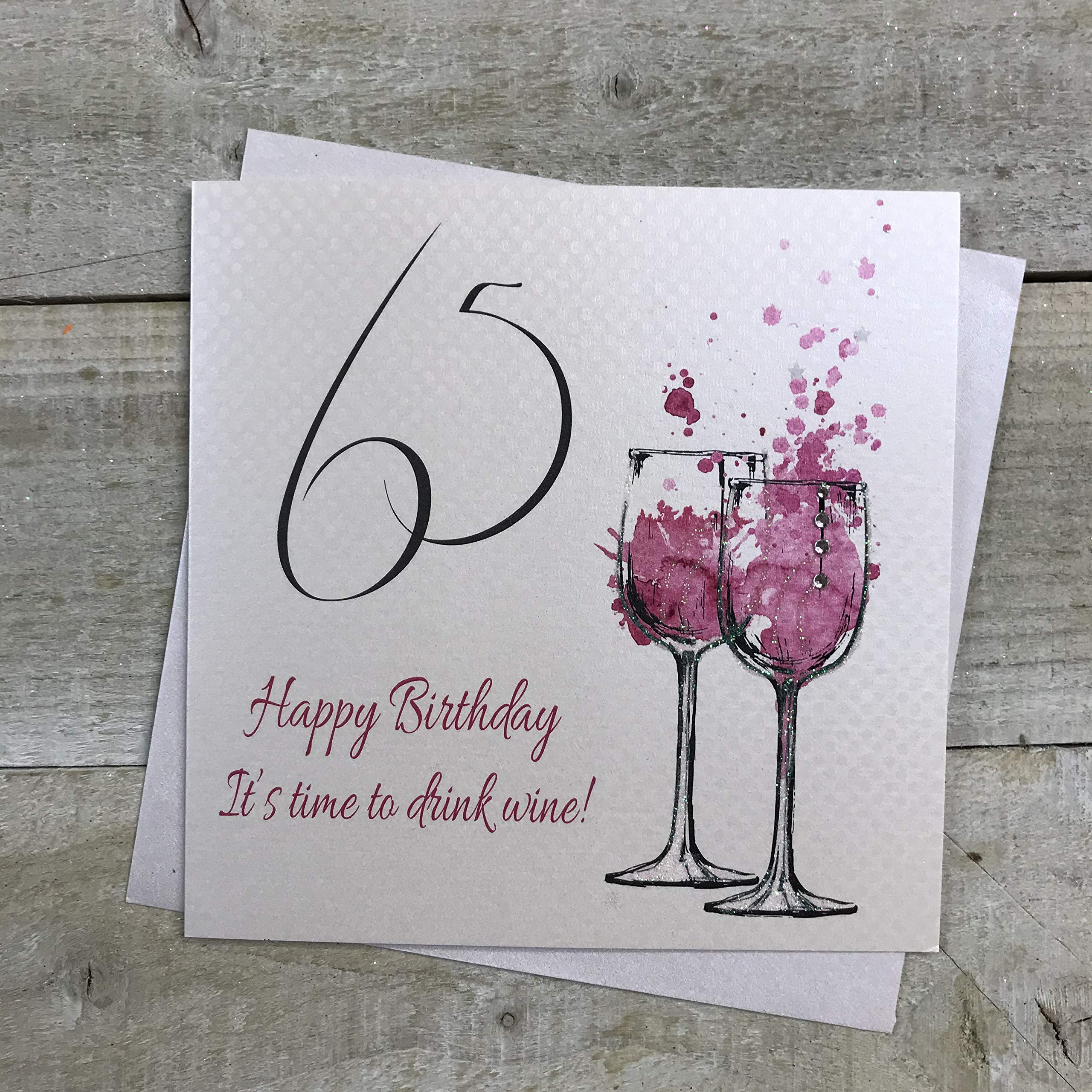 White Cotton Cards"65 Happy Birthday It's Time to Drink Wine!" Handmade 65th Birthday Card, SPA65,black|grey