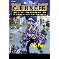 G. F. Unger Sonder-Edition 200 - Western: Gila Paso (German Edition) book cover