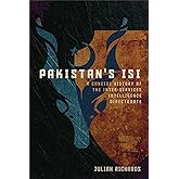 Pakistan's ISI: A Concise History of the Inter-Services Intelligence Directorate (Concise Histories of Intelligence)