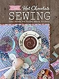 Tilda Hot Chocolate Sewing: Cozy Autumn and Winter