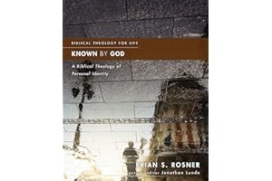 Known by God: A Biblical Theology of Personal Identity (Biblical Theology for Life)