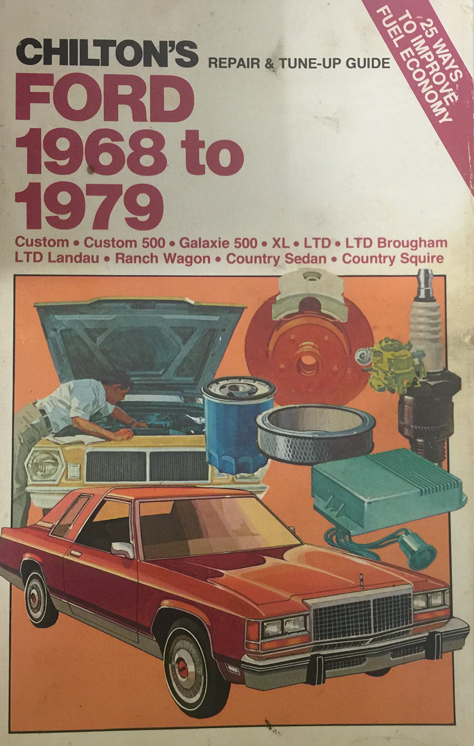 Chilton's Repair and Tune-Up Guide: Ford Mercury 1968-79: Chilton Book