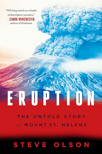 Download Eruption: The Untold Story of Mount St. Helens (English Edition) PDF