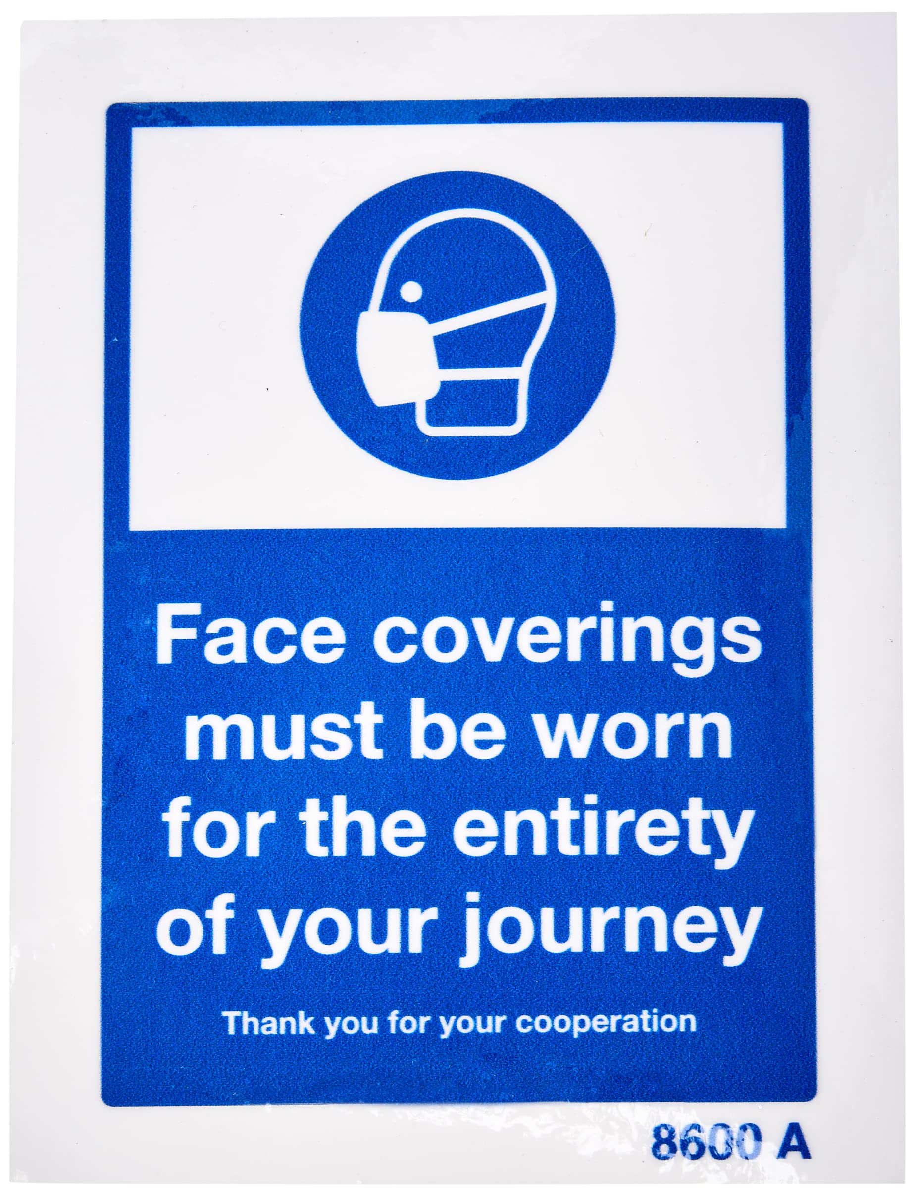 Caledonia Signs 28600A Face coverings must be worn for the entirety of your journey