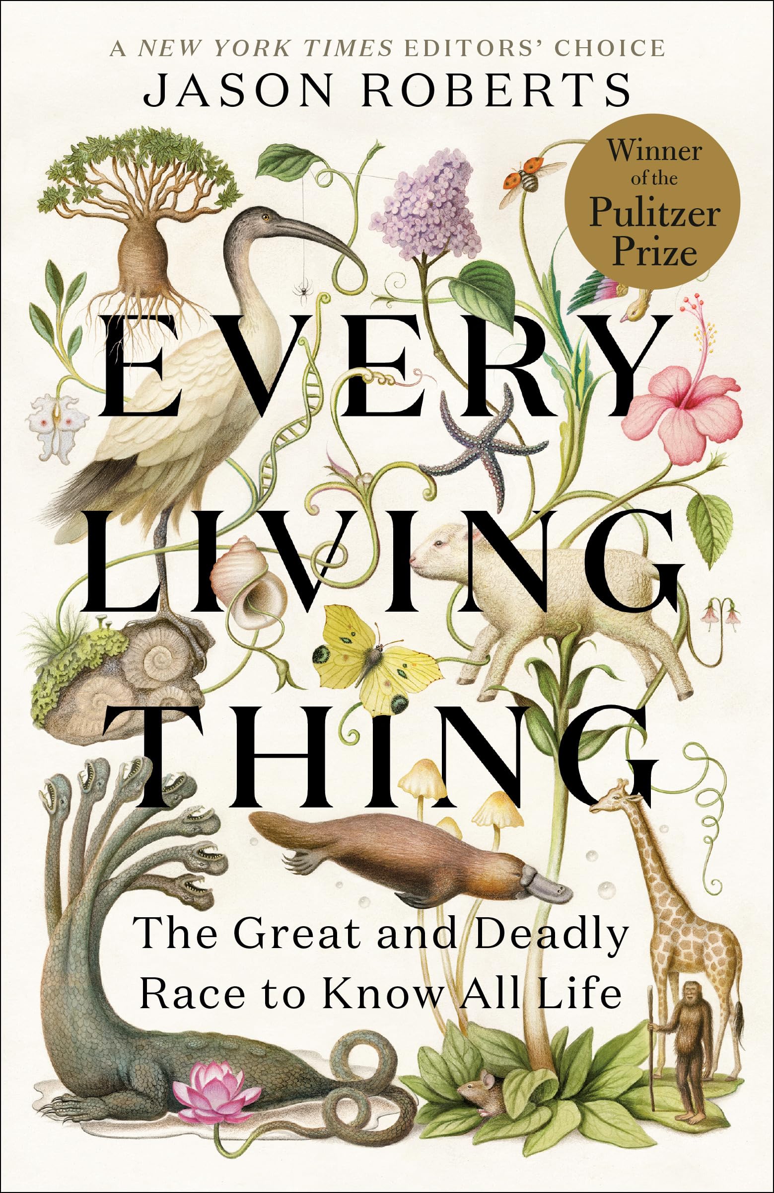Every Living Thing: The Great and Deadly Race to