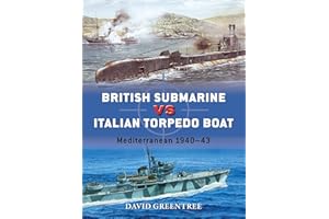 British Submarine vs Italian Torpedo Boat: Mediterranean 1940–43