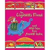 The Elephant's Friend and Other Tales from Ancient India