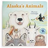 Alaska's Animals: An Alaska Board Book for Kids (Alaska Books)